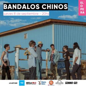 Bandalos chinos-nuevo disco-teatro opera-show en vivo-la guia del ocio