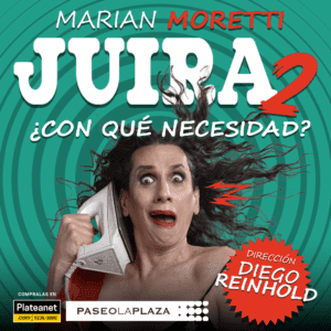 Llega a Paseo La Plaza ¿Con qué necesidad? El nuevo unipersonal de Marian Moretti